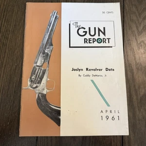 THE GUN REPORT MAGAZINE APRIL 1961 JOSLYN REVOLVER DATA - Picture 1 of 4