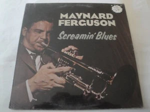 MAYNARD FERGUSON Screamin' Blues VINYL LP ALBUM NEW MAINSTREAM RECORDS - Picture 1 of 2