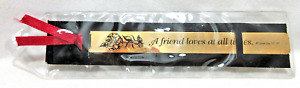 Bookmark A FRIEND LOVES AT ALL TIMES Proverbs 17:17 Rose 24 Kt Gold Plated Metal