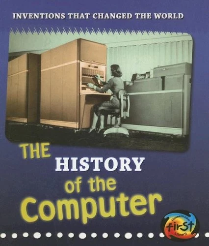 The History of the Computer (Inventions that Changed The World) by  Foto 1 de 1
