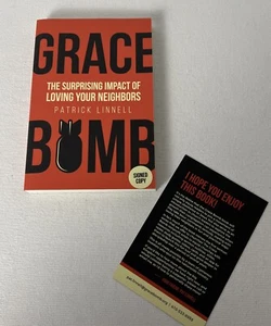Grace Bomb: The Surprising Impact of Loving Your Neighbors by P. Linnell SIGNED - Picture 1 of 10