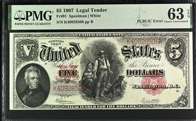 1907 $5 Legal Tender Fr 91 PMG 63 EPQ Woodchopper PCBLIC ERROR - Image 1 of 2
