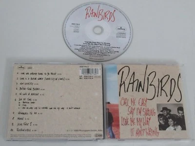 RAINBIRDS/CALL ME EASY SAY I'M STRONG LOVE ME MY WAY IT AIN'T WRONG(838176-2)CD - Bild 1 von 3