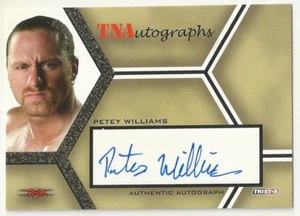 2008 TRISTAR TNA IMPACT WRESTLING - PETEY WILLIAMS AUTO - A-PW - 11/50 - GOLD - Picture 1 of 2