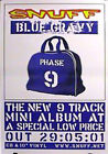Poster SNUFF - Blue Gravy  ca50x70cm  (12884)