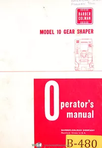 Barber Colman Model 10, Gear Shaper, Operations Manual Year (1972) - Picture 1 of 3