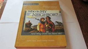 Who Is My Neighbor? And Why Does He Need Me?, Textbook - Bild 1 von 1