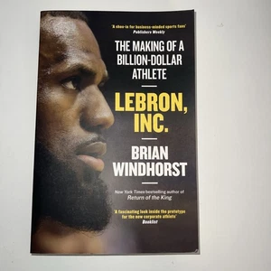 LeBron, Inc.: The Making of a Billion-Dollar Athlete by Brian Windhorst (2019) - Bild 1 von 2