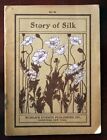 Story of Silk par Harriet G. Brown 1905 F.A. Livre de poche Owen Publishing Company