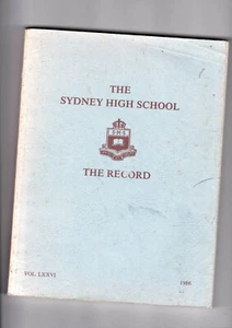 The SYDNEY HIGH SCHOOL The Record 1986 Vol LXXVI 184pp Black & White PHOTOS SHS - Bild 1 von 4