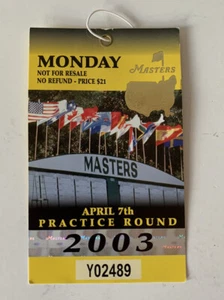 2003 Masters Badge Ticket - Monday Practice Round - Mike Weir Champion! - Picture 1 of 2