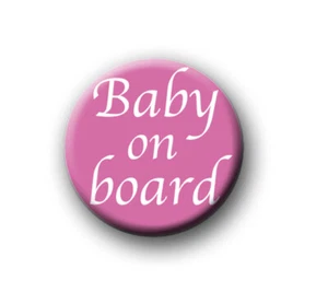BABY ON BOARD / 1” / 25mm pin button / badge / family / mother / father / child - Bild 1 von 3