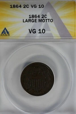 1864  .02  ANACS  VG 10  LARGE MOTTO  Two-cent piece, 2c, Shield Coin - Image 1 of 2