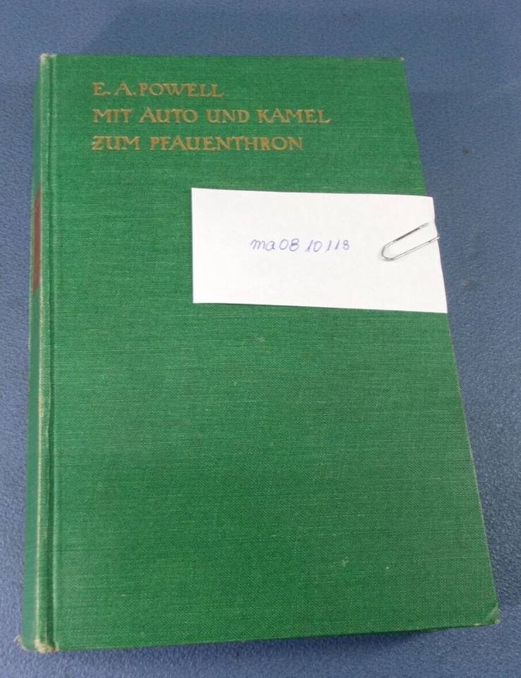 Mit Auto und Kamel zum Pfauenthron von E. A. Powell - 259 Seiten ma0810118 - Bild 1 von 4
