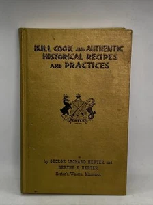Bull Cook and Authentic Historical Recipes and Practices Herter 1969 HC Cooking - Picture 1 of 12