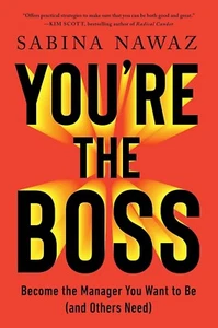 You're the Boss: Become the Manager You Want to Be (and Others Need) - Picture 1 of 4