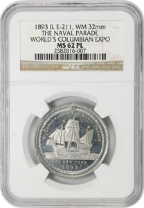 1893 IL 32MM THE NAVAL PARADE NGC MS62 PL COLUMBIAN EXPO - Picture 1 of 2