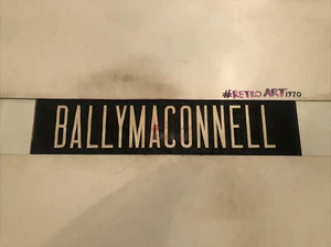 Ulster Oxford Street Garage Bus Destination Blind 27”- Ballymaconnell - Picture 1 of 12