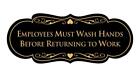 Designer Employees Must Wash Hands Before Returning To Work Sign - Durable Pl...