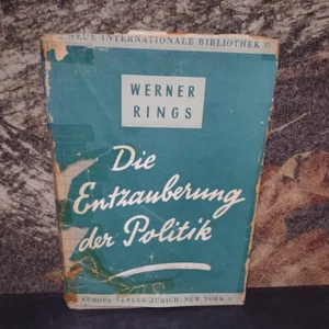 Werner Rings Die Entzauberung Der Politik -1947 - Hardcover - Deutsche Politik - Bild 1 von 14
