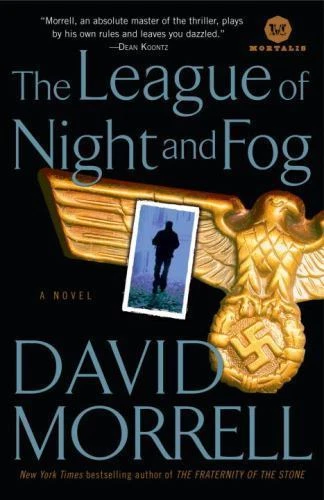League of Night and Fog : A Novel by David Morrell (2010, Trade Paperback)