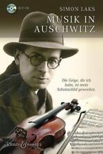 Musik in Auschwitz: Die Geige, die ich halte, ist mein Schutzschild geworde ...