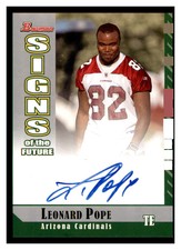 2006 Bowman Signs of the Future #SF-LP LEONARD POPE RC AUTO Arizona Cardinals