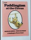 Paddington At The Circus (Piccolo Picture Book)