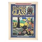 How to Work in Stained Glass by Anita & Seymour Isenberg 2ND EDITION paperback