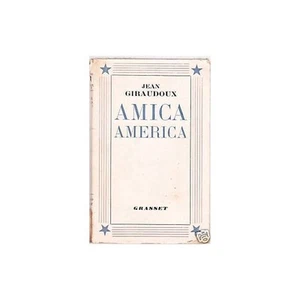 AMICA AMERICA de Jean GIRAUDOUX Edit. GRASSET 1945 - Picture 1 of 1