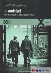 La Amistad. Diario De Un Jesuita En La Fabrica. NUEVO. ENVÍO URGENTE (Librería A - Imagen 1 de 1