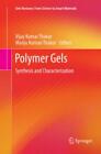 Polymer Gels Synthesis and Characterization 5743