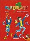 Kleeblatt: Das Wörterbuch für Grundschulkinder: Ausgabe ... | Buch | Zustand gut