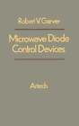 Dispositifs de contrôle de diode micro-ondes par Robert V Garver : Neuf