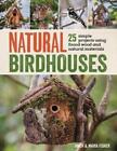 Amen Fisher Maria Fisher Natural Birdhouses (Tascabile)