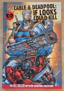 Deadpool All Killer No Filler Collection Cable & Deadpool If Looks Could Kill HC - Picture 1 of 2