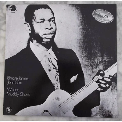 Elmore James / John Brim - Whose Muddy Shoes (LP, Comp, RE) (Very Good Plus (VG+ - Image 1 of 4