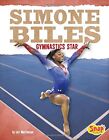 Simone Biles: Gymnastics Star (Wome..., Mortensen, Lori