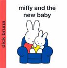Miffy and the New Baby (Miffy - Classic) By Dick Bruna