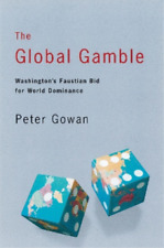 Peter Gowan The Global Gamble (Paperback) (UK IMPORT)
