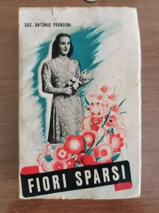 Fiori sparsi - Sac. A. Prandoni - San Paolo - 1945 - AR - Picture 1 of 1