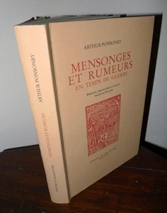 Arthur Ponsonby,MENSONGES ET RUMEURS EN TEMPS DE GUERRE,1996[storia,revisionismo - Picture 1 of 6