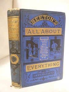 Beeton's All About Everything - Recipes, Children, Servants, Housekeeping etc - Picture 1 of 6