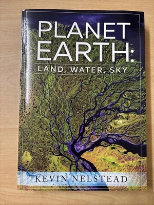Planet Earth Land Water Sky Kevin Nelstead 2020 Paperback Very Good 1st Edition - Image 1 of 4