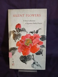 Silent Flowers A New Collection Of Japanese Haiku Poems. Artwork By Nanae Ito  - Bild 1 von 10