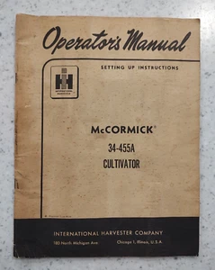 MANUAL DEL OPERADOR DE LA COSECHADORA INTERNACIONAL - CULTIVADOR McCORMICK 34-455A - 1955! - Imagen 1 de 3