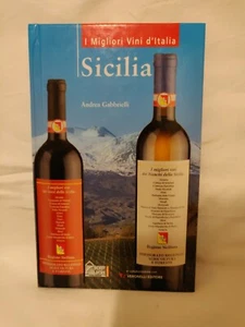 I MIGLIORI VINI D' ITALIA • SICILIA • ANDREA GABBRIELLI • LIBRO MAI LETTO - Picture 1 of 3