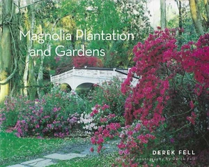 Magnolia Plantation and Gardens by Derek Fell (2009, Trade Paperback) Brand New - Imagen 1 de 2