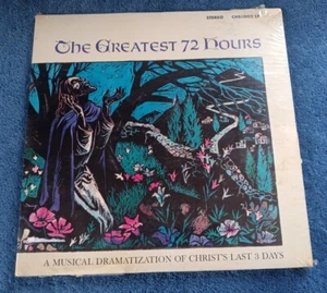 The Greatest 72 Hours LP A Musical Dramatization Of Christ's Last 3 Days Sealed - Picture 1 of 2