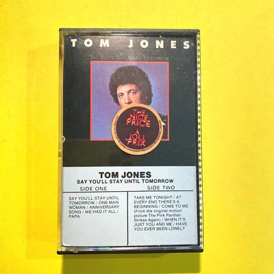 TOM JONES Say You'll Stay Until Tomorrow CASSETTE  - Image 1 of 4